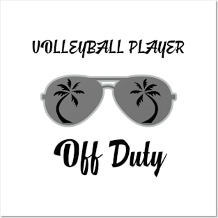 Off Duty Volleyball player Funny Summer Vacation Posters and Art